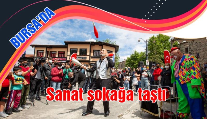 Bursa’da sanat sokağa taştı