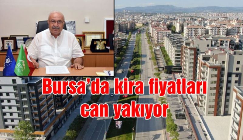 Bursa’da kira fiyatları can yakıyor