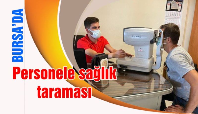 Personele sağlık taraması