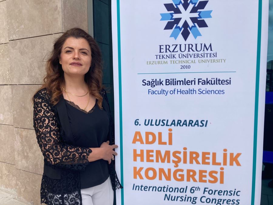 ERZURUM 6. ULUSLARARASI ADLİ HEMŞİRELİK KONGRESİNE EV SAHİPLİĞİ YAPACAK 