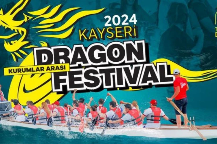 Kayseri’de Dragon Festivali heyecanı