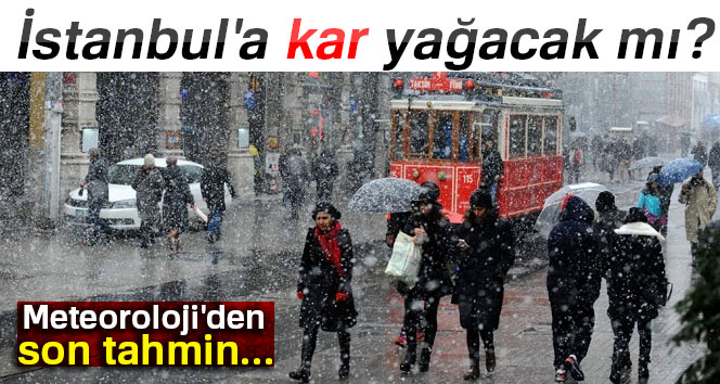 Son dakika: İstanbul`a kar yağacak mı? Meteoroloji`den hava durumu tahmini!(Hava durumu 23 Şubat 2018)